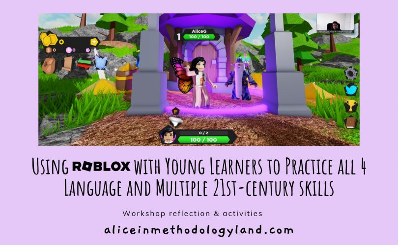 Using Roblox with Young Learners to Practice all 4 Language and